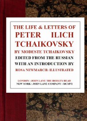 [Gutenberg 45259] • The Life & Letters of Peter Ilich Tchaikovsky